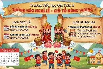 📣 TRƯỜNG TIỂU HỌC GIA TRẤN B – THÔNG BÁO NGHỈ LỄ GIỖ TỔ HÙNG VƯƠNG